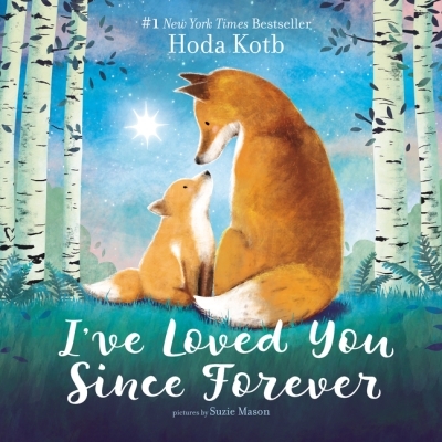 I've Loved You Since Forever Board Book | Kotb, Hoda