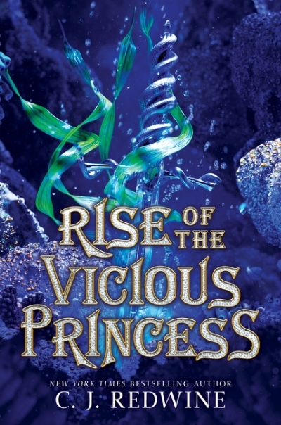 Rise of the Vicious Princess | Redwine, C. J.