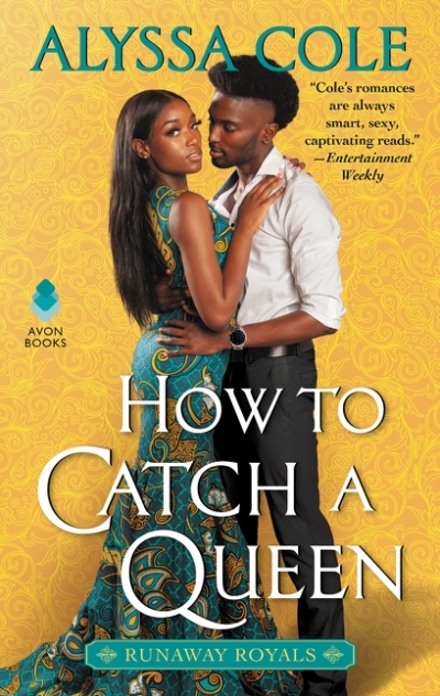 Runaway Royals T.01 - How to Catch a Queen  | Cole, Alyssa