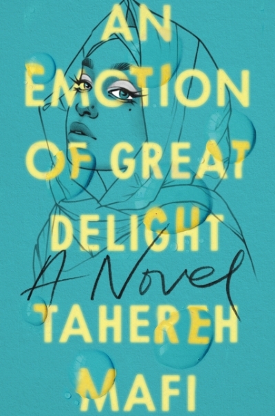 An Emotion of Great Delight | Mafi, Tahereh