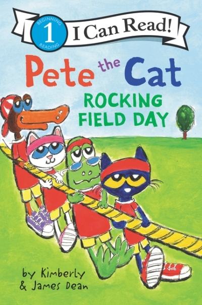 Pete the Cat: Rocking Field Day | Dean, James