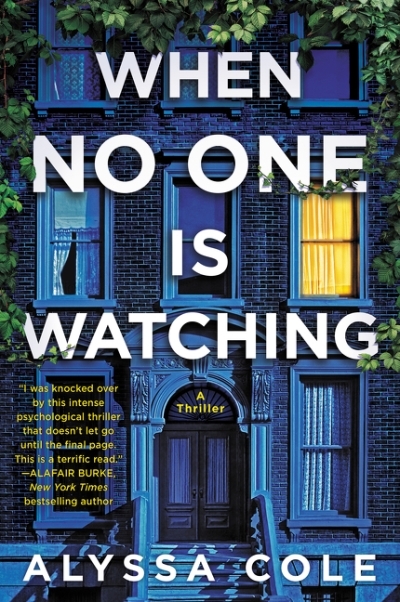 When No One Is Watching  | Cole, Alyssa