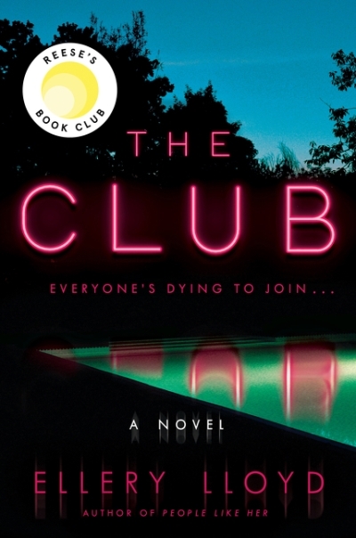 The Club : A Novel | Lloyd, Ellery
