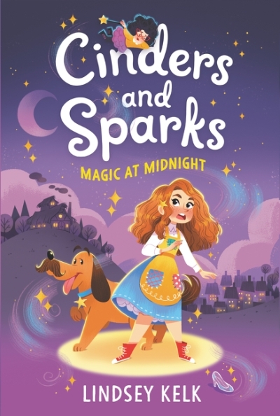 Cinders and Sparks T.01 - Magic at Midnight | Kelk, Lindsey