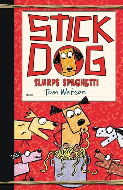 Stick Dog Slurps Spaghetti | Watson, Tom