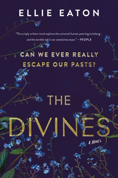 The Divines : A Novel | Eaton, Ellie