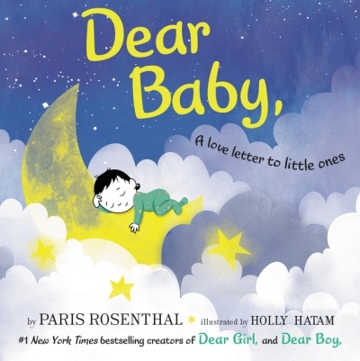 Dear Baby, : A Love Letter to Little Ones | Rosenthal, Paris