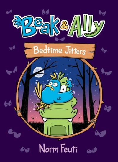 Beak & Ally Vol.2 - Bedtime Jitters | Feuti, Norm