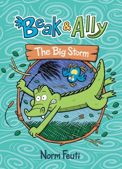 Beak & Ally Vol.3 - The Big Storm | Feuti, Norm