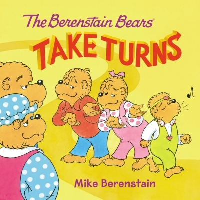 The Berenstain Bears Take Turns | Berenstain, Mike