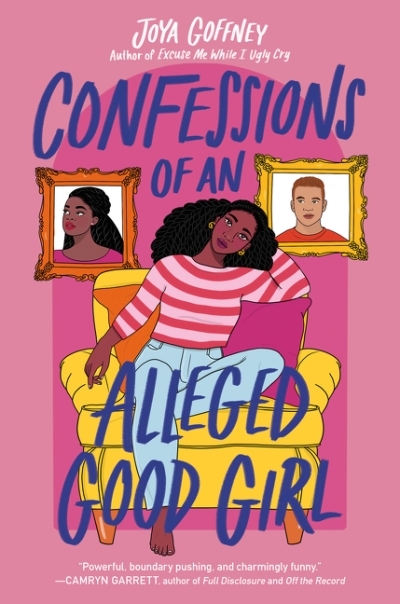 Confessions of an Alleged Good Girl | Goffney, Joya