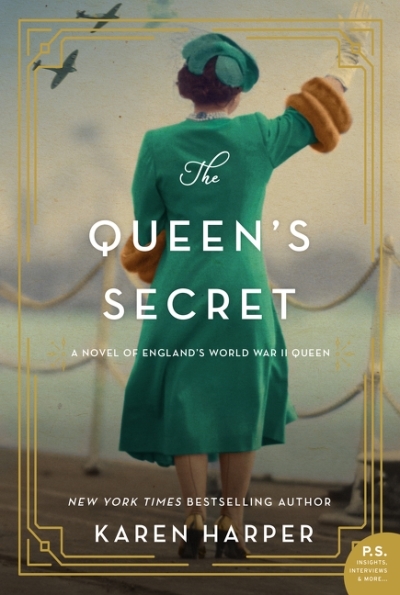 Queen's Secret (The) : A Novel of England's World War II Queen | Harper, Karen