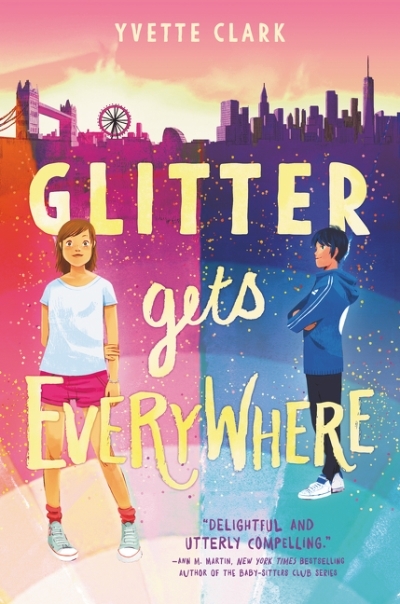 Glitter Gets Everywhere | Clark, Yvette