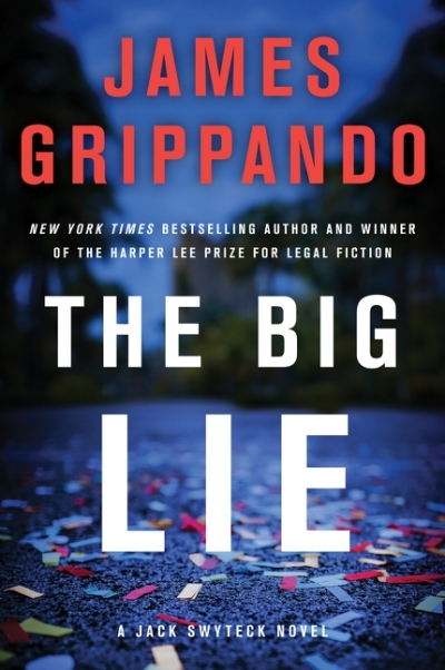 Big Lie (The) | Grippando, James