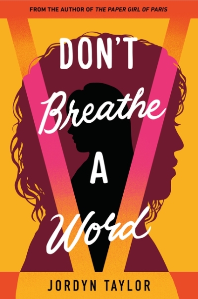 Don't Breathe a Word | Taylor, Jordyn