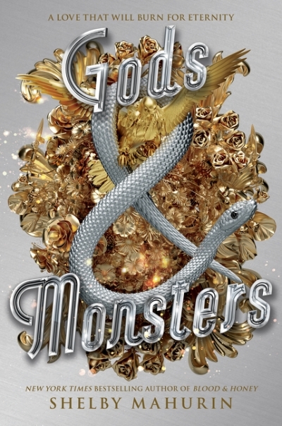 Serpent & Dove T.03 - Gods & Monsters | Mahurin, Shelby
