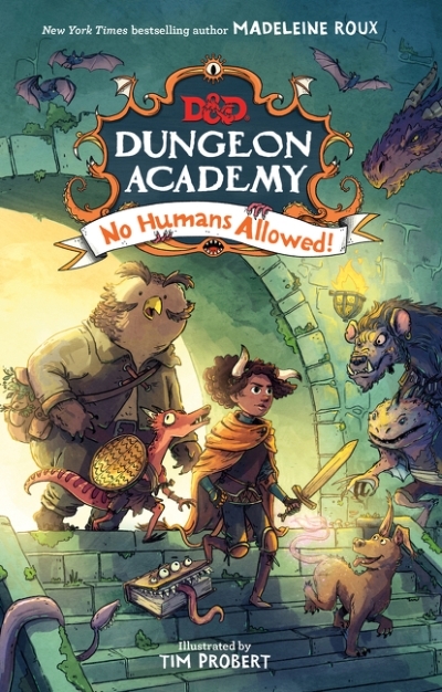 Dungeons & Dragons: Dungeon Academy T.01 - No Humans Allowed! | Walker, Diane