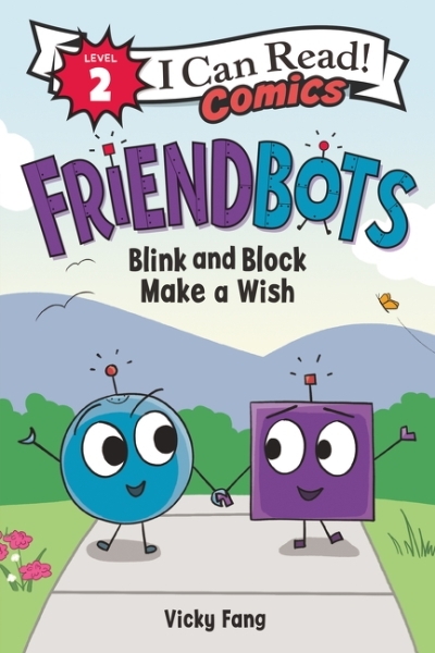 Friendbots: Blink and Block Make a Wish - Level 2 | Fang, Vicky