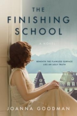 The Finishing School | Goodman, Joanna
