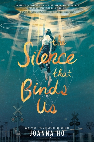 The Silence that Binds Us | Ho, Joanna
