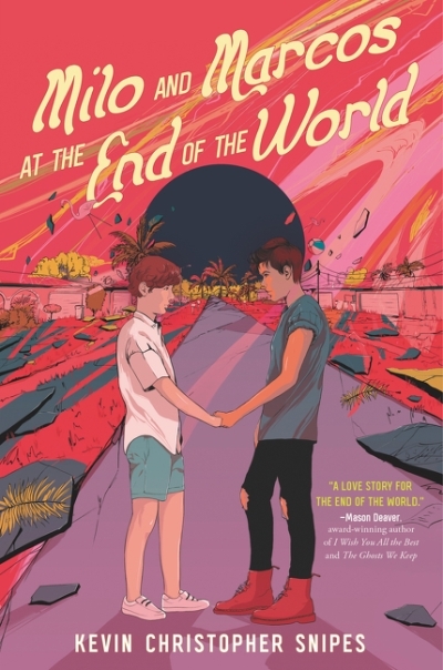 Milo and Marcos at the End of the World | Snipes, Kevin Christopher