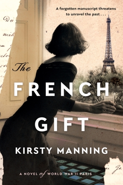 The French Gift : A Novel of World War II Paris | Manning, Kirsty