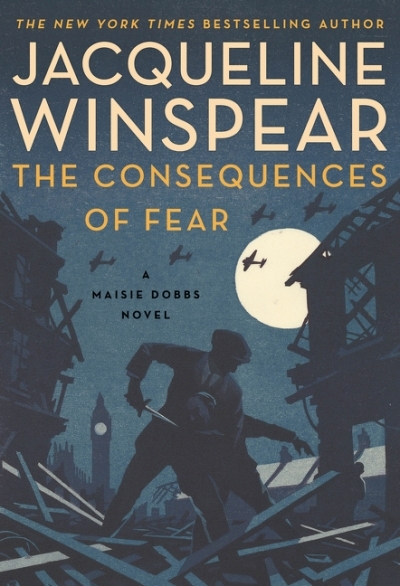 Maisie Dobbs T.16 - The Consequences of Fear  | Winspear, Jacqueline