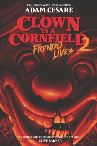Clown in a Cornfield 2: Frendo Lives | Cesare, Adam