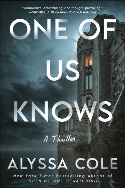 One of Us Knows : A Thriller | Cole, Alyssa (Auteur)