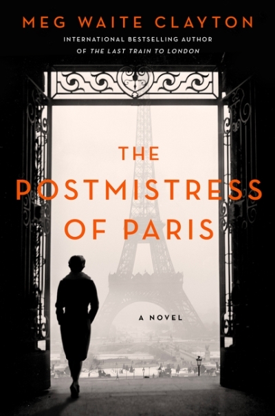 The Postmistress of Paris  | Clayton, Meg Waite