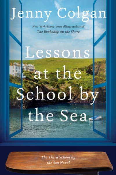 Lessons at the School by the Sea : The Third School by the Sea Novel | Colgan, Jenny