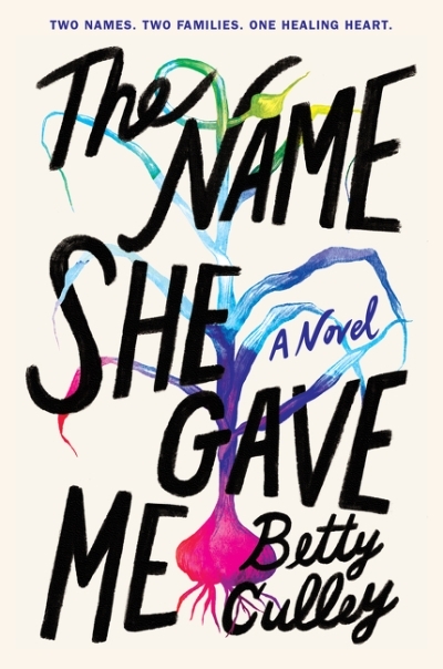 The Name She Gave Me | Culley, Betty