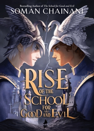 Rise T.01 - Rise of the School for Good and Evil | Chainani, Soman