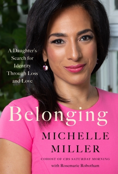 Belonging : A Daughter's Search for Identity Through Loss and Love | Miller, Michelle