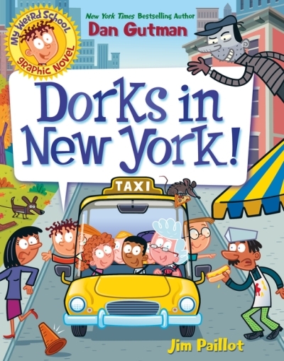 My Weird School Vol. 3 - Dorks in New York! | Gutman, Dan