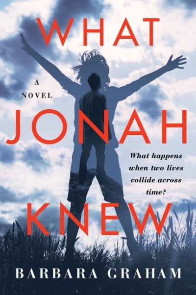 What Jonah Knew | Graham, Barbara