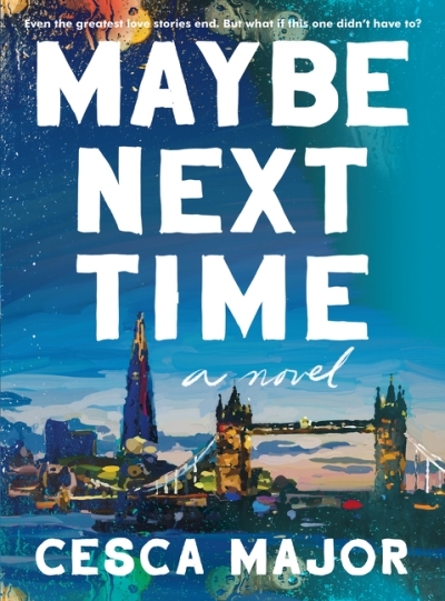 Maybe Next Time  | Major, Cesca