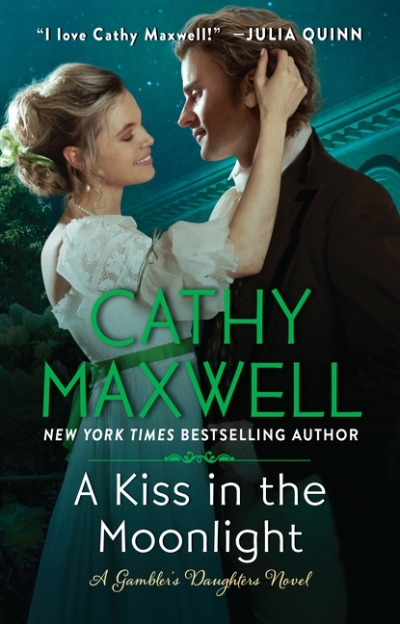 A Kiss in the Moonlight : A Gambler's Daughters Novel | Maxwell, Cathy