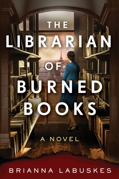 The Librarian of Burned Books  | Labuskes, Brianna