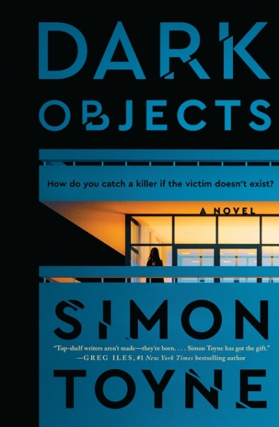 Dark Objects : A Novel | Toyne, Simon