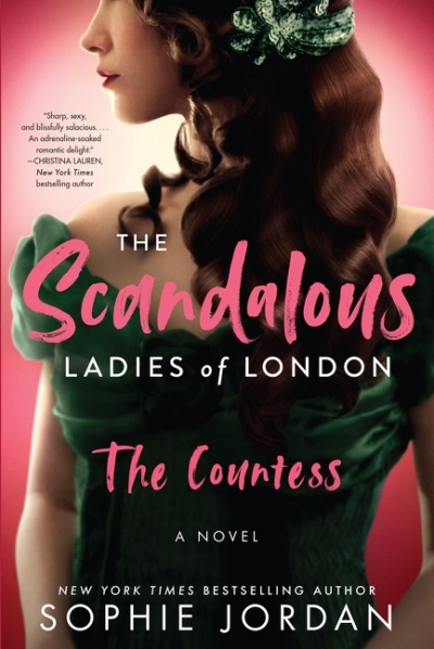 The Scandalous Ladies of London : The Countess | Jordan, Sophie