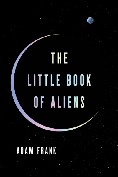 The Little Book of Aliens | Frank, Adam (Auteur)