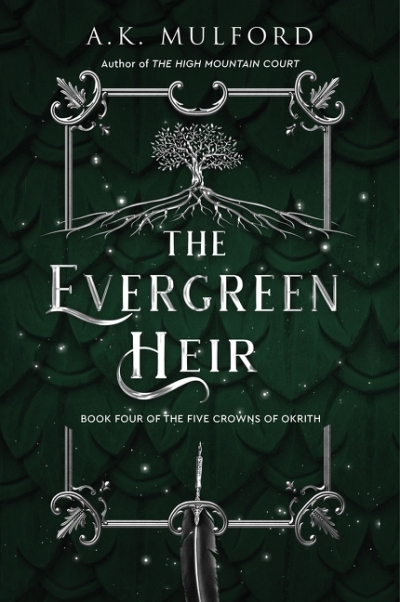 The Five Crowns of Okrith Vol.4 - The Evergreen Heir  | Mulford, A.K.