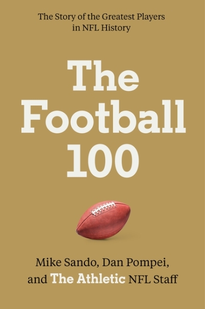 The Football 100 | The Athletic (Auteur)