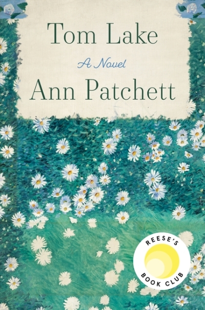 Tom Lake : A Novel | Patchett, Ann (Auteur)