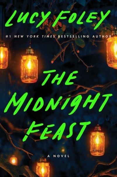 The Midnight Feast : A Novel | Foley, Lucy (Auteur)