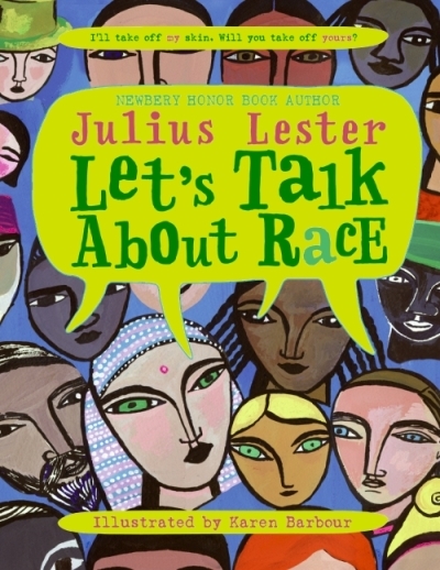 Let's Talk About Race | Lester, Julius