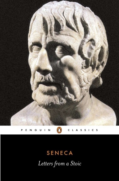 Letters from a Stoic | Seneca