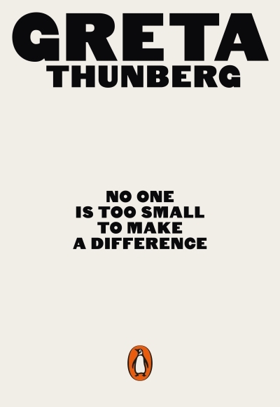 No One Is Too Small to Make a Difference | Thunberg, Greta