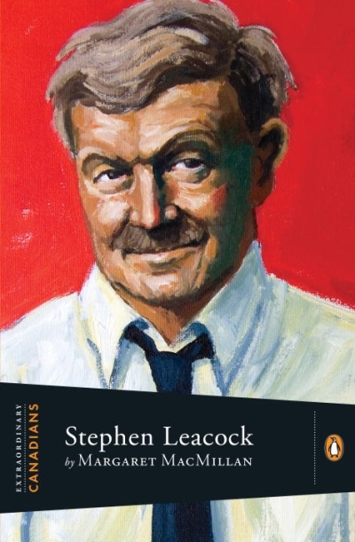 Extraordinary Canadians - Stephen Leacock | MacMillan, Margaret